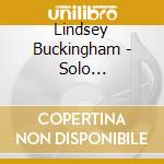 Lindsey Buckingham - Solo Anthology: The Best Of