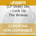 (LP Vinile) Dio - Lock Up The Wolves