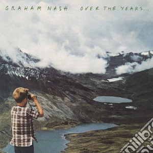 Graham Nash - Over The Years.. (2 Cd) cd musicale di Graham Nash