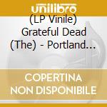 (LP Vinile) Grateful Dead (The) - Portland Memorial Coliseum (6 Lp) vinile