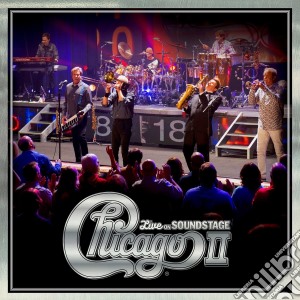 Chicago - Chicago II - Live On Soundstage cd musicale di Chicago