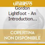 Gordon Lightfoot - An Introduction To cd