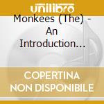Monkees (The) - An Introduction To The Monkees Vol. 1