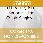 (LP Vinile) Nina Simone - The Colpix Singles (Mono) vinile