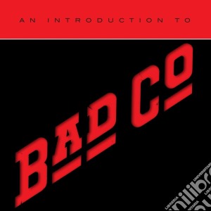 Bad Company - An Introduction To cd musicale di Bad Company
