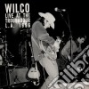 (LP Vinile) Wilco - Live At The Troubadour (2 Lp) (Rsd 2018) cd
