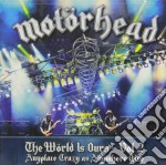 Motorhead - The World Is Ours: Vol. 2