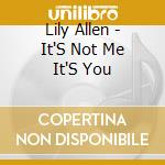 Lily Allen - It'S Not Me It'S You cd