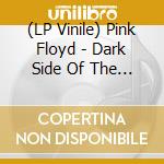 (LP Vinile) Pink Floyd - Dark Side Of The Moon vinile