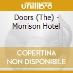 Doors (The) - Morrison Hotel cd