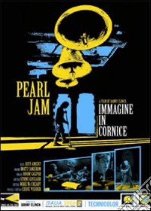 (Music Dvd) Pearl Jam - Immagine In Cornice 2006 cd musicale di Danny Clinch