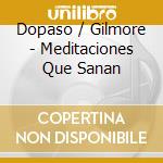 Dopaso / Gilmore - Meditaciones Que Sanan cd