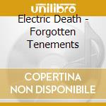 Electric Death - Forgotten Tenements cd