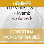(LP Vinile) Izae - Kvamb -Coloured- lp vinile