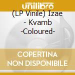(LP Vinile) Izae - Kvamb -Coloured- vinile