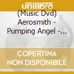 (Music Dvd) Aerosmith - Pumping Angel - Interviews cd