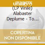 (LP Vinile) Alabaster Deplume - To Cy & Lee: Instrumentals Vol.1 lp vinile