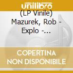 (LP Vinile) Mazurek, Rob - Explo - Dimensional Stardust - Coloured Edition vinile