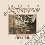 (LP Vinile) Ernest Hood - Neighborhoods vinile