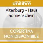 Altenburg - Haus Sonnenschein cd musicale di Altenburg