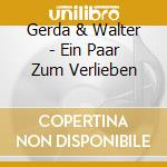 Gerda & Walter - Ein Paar Zum Verlieben cd