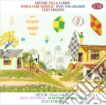 Heitor Villa-Lobos - Music For Children cd