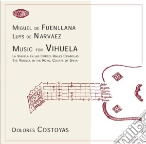 Costoyas Dolores - Music For Vihuela cd musicale di Costoyas Dolores