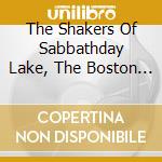 The Shakers Of Sabbathday Lake, The Boston Camerata, Cohen Joel - The Golden Harvest (more Shaker Chants And Spirituals) cd musicale di The Shakers Of Sabbathday Lake, The Boston Camerata, Cohen Joel