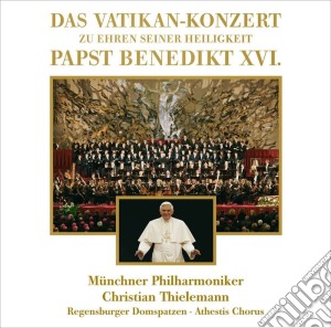 Regensburger Domspatzen, Munchner Philharmoniker, Thielemann Christian - Das Vatikan-konzert [cd] cd musicale di Regensburger Domspatzen, Munchner Philharmoniker, Thielemann Christian