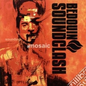Bedouin Soundclash - Sounding A Mosaic cd musicale di Soundclash Bedouin