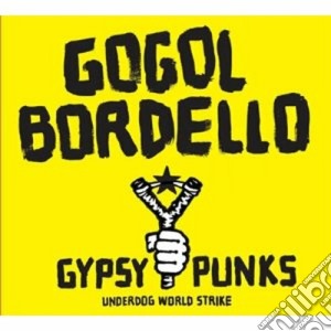 Gogol Bordello - Gypsy Punks cd musicale di Bordello Gogol