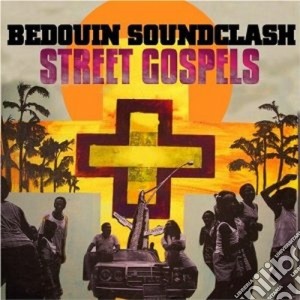 Bedouin Soundclash - Street Gospels cd musicale di Soundclash Bedouine
