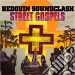 Bedouin Soundclash - Street Gospels