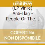 (LP Vinile) Anti-Flag - People Or The Gun vinile