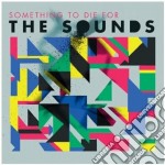Sounds (The) - Something To Die For