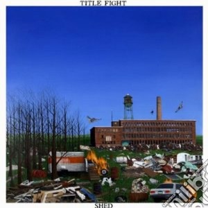 Title Fight - Shed cd musicale di Fight Title