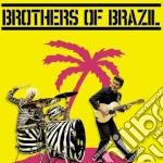 Brothers Of Brazil - Brothers Of Brazil cd