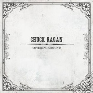 Chuck Ragan - Covering Ground cd musicale di Chuck Ragan