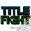 Title Fight - Floral Green cd