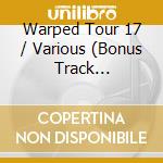 Warped Tour 17 / Various (Bonus Track Alternative Cover) (2 Cd) cd