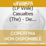(LP Vinile) Casualties (The) - Die Hards (Blood Red Vinyl With Sawblade Edges) vinile