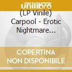 (LP Vinile) Carpool - Erotic Nightmare Summer - Blood Red lp vinile
