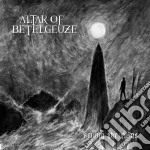 Altar Of Betelgeuze - Among The Ruins