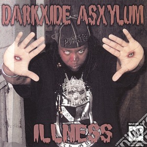 Darkxide Asxylum - Illness cd musicale di Darkxide Asxylum