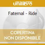 Faternal - Ride cd
