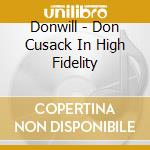 Donwill - Don Cusack In High Fidelity cd