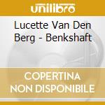 Lucette Van Den Berg - Benkshaft cd