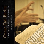 Oscar Del Barba - Two Suites For Jazz Orchestra