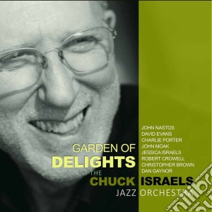 Chuck Israel's Jazz Orchestra - Garden Of Delights cd musicale di Chuck Israels Jazz Orchestra