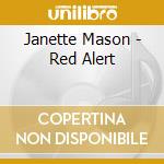 Janette Mason - Red Alert cd musicale di Janette Mason